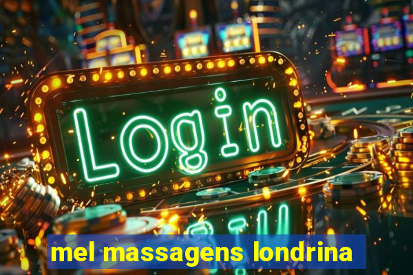mel massagens londrina